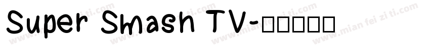 Super Smash TV字体转换